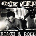 roach n roll